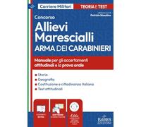 Concorso Allievi Marescialli Carabinieri: Manuale di completamento: prova attitudinale e orale (CC)