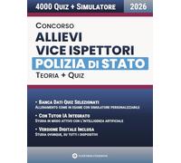 Concorso Allievi Vice Ispettori Polizia di Stato: Preparazione Mirata per Tutte le Prove con Quiz, Simulatore Personalizzabile e Tutor IA