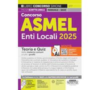 Concorso ASMEL Enti Locali 2025 - Teoria e Quiz delle materie comuni a tutti i profili (Concorsi e abilitazioni)