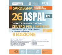 Concorso ASPAL Sardegna 26 Operatori Amministrativi Centri per l’Impiego Categoria B1 Prova scritta | quiz e simulazione II Edizione aggiornata