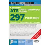 Concorso ATS Ambiti Territoriali Sociali - 297 Pedagogisti - Manuale per la preparazione al concorso (Concorsi e abilitazioni)