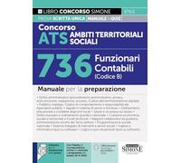 Concorso ATS Ambiti Territoriali Sociali - 736 Funzionari Contabili (Codice B) - Manuale per la preparazione (Concorsi e abilitazioni)