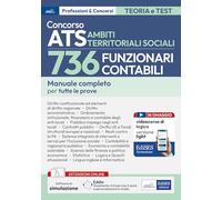 Concorso ATS Ambiti Territoriali Sociali 736 Funzionari Contabili. Manuale completo per tutte le prove. Con espansione online. Con software di simulazione