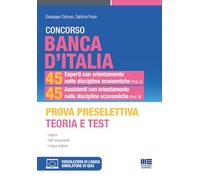 CONCORSO BANCA ITALIA 45 Esperti discipline economiche e 45 Assistenti discipline economiche - Prova preselettiva Teoria Test (Concorsi&Esami)