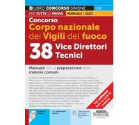 Concorso Corpo nazionale dei Vigili del Fuoco 38 Vice Direttori Tecnici - Manuale per la preparazione (Concorsi e abilitazioni)