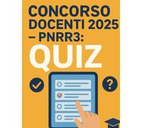 Concorso Docenti - PNRR3: Raccolta di Quiz