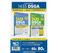 Concorso DSGA. 1435 direttori dei servizi generali ed amministrativi. Quiz commentati suddivisi per capitoli per la preparazione al concorso