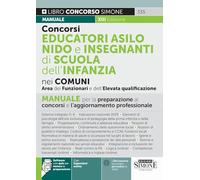 Concorso Educatori Nido e Insegnanti di Scuola dell'Infanzia (Area Funzionari CCNL Funzioni locali) - Manuale per la preparazione ai concorsi e l'aggiornamento professionale (Concorsi e abilitazioni)