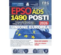 Concorso EPSO 2026 per 1490 Amministratori AD5: Compendio Disciplinare Integrale per Tutte le Prove