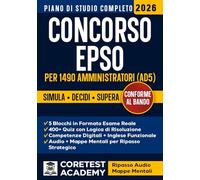 Concorso EPSO 2026 per 1490 Amministratori (AD5): Metodo in Modalità Esame Reale con simulazioni complete e quiz mirati per affrontare la prova digitale e scritta in inglese | audio e mappe mentali