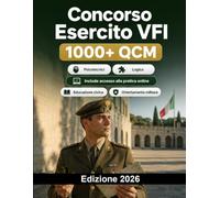 Concorso Esercito VFI 2026: Forze Armate: cultura generale, logica, educazione civica, psicotecnici, prove fisiche e orientamento militare