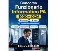 Concorso Funzionario Informatico PA: Sistemi informativi, reti, cybersecurity, banche dati, cloud, amministrazione digitale, inglese e quiz