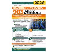 Concorso Guardia di Finanza 2026: 983 Allievi Marescialli: Manuale Completo e Quiz di Teoria per la Prova Preselettiva e Scritta. Teoria, Test e Simulazioni