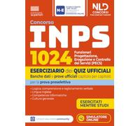 Concorso INPS 1024 funzionari PECS. Eserciziario dei quiz ufficiali banche dati e prove ufficiali. Nuova ediz. Con software di simulazione