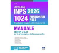 Concorso INPS 2026 1024 funzionari PECS (Progettazione, Erogazione e Controllo dei Servizi) - Manuale Teoria e Quiz per la preparazione della prova scritta (Concorsi&Esami)