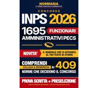 CONCORSO INPS 2026: 1695 FUNZIONARI AMMINISTRATIVI PECS - MANUALE NORMATIVO (NORMARIA CONCORSI)