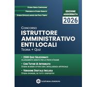 Concorso Istruttore Amministrativo Enti Locali: Il manuale completo che elimina la confusione e riduce l’ansia, guidandoti passo dopo passo verso le prove del concorso