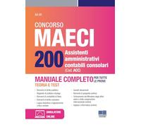 Concorso Maeci 200 Assistenti Amministrativi contabili consolari - Manuale completo con teoria e test per tutte le prove (Concorsi&Esami)