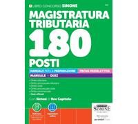 Concorso Magistratura Tributaria 180 posti. Manuale per la preparazione. Prova preselettiva. Manuale + quiz. Con espansioni online. Con software per ... della prova (Concorsi e abilitazioni)
