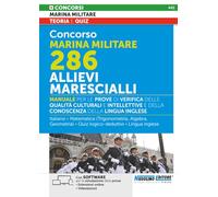 Concorso Marina militare 286 allievi marescialli. Manuale per le prove di verifica delle qualità culturali e intellettive e della conoscenza della lingua inglese (Concorsi nella marina militare)