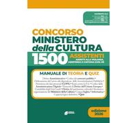 Concorso Ministero della Cultura 1800 assistenti - 1500 assistenti (COD. 01): Manuale di Teoria e quiz