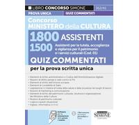 Concorso Ministero della Cultura 1800 assistenti. 1500 assistenti per la tutela, accoglienza e vigilanza per il patrimonio e i servizi culturali (Cod. 01). Quiz commentati per la prova scritta unica