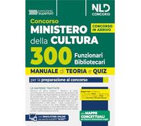 Concorso Ministero della Cultura 300 funzionari bibliotecari. Manuale di teoria e quiz per la preparazione al concorso. Con espansione online (Concorsi superiori)
