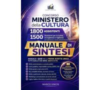 Concorso Ministero della Cultura - Manuale Tascabile di Sintesi: 1800 assistenti. 1500 Assistenti per la tutela, accoglienza e vigilanza per il patrimonio e i servizi culturali (Cod. 01)
