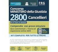 Concorso Ministero della Giustizia per 2800 cancellieri | KIT COMPLETO PER TUTTE LE PROVE | Quiz commentati e prove simulate | Teoria ed espansione online 2025