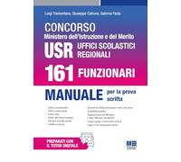 Concorso Ministero dell'Istruzione e del Merito USR Uffici Scolastici Regionali. 161 Funzionari. Manuale per la prova scritta (Concorsi&Esami)