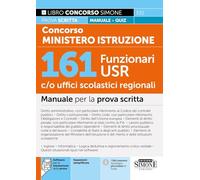 Concorso Ministero Istruzione. 161 funzionari USR c/o uffici scolastici regionali. Manuale per la prova scritta. Con espansioni semplificate. Con ... della prova (Concorsi e abilitazioni)