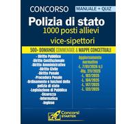 Concorso Polizia di Stato 1000 Allievi Vice-Ispettori - Manuale Completo per Superare il Concorso: Teoria semplificata, 500+ quiz commentati, mappe ... simulazioni e aggiornamenti normativi 2026