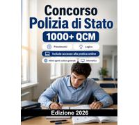 Concorso Polizia di Stato 2026: Allievi agenti: cultura generale, logica, inglese, educazione civica, informatica, psicotecnici e prove fisiche