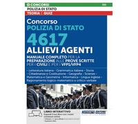 Concorso Polizia di Stato - 4617 Allievi Agenti - Manuale completo per la preparazione alle prove scritte per i Civili e per i VFP1/VFP4