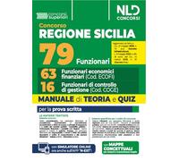Concorso regione Sicilia.79 funzionari: 63 funzionari economico finanziari + 16 funzionari di controllo di gestione. Manuale di teoria e quiz per la prova scritta. Con simulatore online