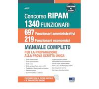 Concorso RIPAM 1340 funzionari, 697 funzionari amministrativi e 219 funzionari economici. Manuale completo per la preparazione alla prova scritta unica. Conforme al bando (Concorsi&Esami)