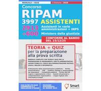 Concorso RIPAM Assistenti: 3997 Assistenti amministrativi (2913 - varie amministrazioni, INPS incluso) e 1100 Ministero della Difesa (600 amministrativi) - Manuale con teoria e quiz