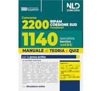 Concorso Ripam Coesione Sud 2200 posti. Manuale e quiz per 1140 posti profilo Specialista tecnico per le regioni, le città metropolitane e gli enti ... software di simulazione (Concorsi superiori)