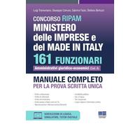 Concorso RIPAM Ministero delle Imprese e del Made in Italy 161 Funzionari Amministrativi Giuridico-Economici - Manuale completo per la prova scritta unica (Concorsi&Esami)