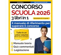 Concorso scuola 2026 PNRR3: 3 Libri in 1. Manuale di Teoria, Quiz commentati, e Legislazione scolastica. Tutto ciò che ti serve in un unico volume.