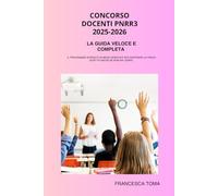 CONCORSO SCUOLA PNRR3 2025- 2026: GUIDA COMPLETA E VELOCE PER CHI NON HA TEMPO