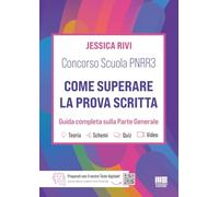 Concorso Scuola PNRR3: Come superare la prova scritta - Guida completa sulla Parte Generale (Concorsi&Esami)