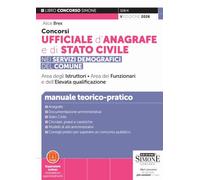 Concorso Ufficiale d’Anagrafe e di Stato Civile - Manuale teorico-pratico (Concorsi e abilitazioni)