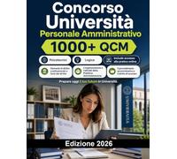 Concorso Università Personale Amministrativo 2026: Diritto amministrativo, università, pubblico impiego, contabilità, privacy, informatica, inglese e quiz