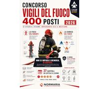 Concorso Vigili del Fuoco 2026 - 400 Posti: Manuale completo per la prova preselettiva: teoria spiegata da zero, trappole dei quiz e prove motorie (NORMARIA CONCORSI)