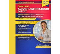 Concours Adjoint Administratif d’État 2026 - Catégorie C: Préparation Complète Écrit & Oral : 150 QCM Corrigés et Plan de Révision 60 Jours