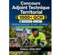 Concours Adjoint Technique Territorial: Collectivités Territoriales : QCM, sécurité, maintenance, technique, épreuves et oral