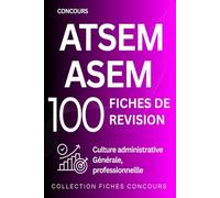 Concours ATSEM ASEM: Culture administrative, Culture générale Culture professionnelle