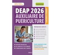 Concours Auxiliaire de Puériculture DEAP 2026: Réussir la sélection IFAP : dossier, entretien oral, santé de l'enfant et puériculture - Méthode complète avec exercices corrigés