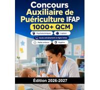 Concours Auxiliaire de Puériculture IFAP: Admission IFAP : QCM, petite enfance, hygiène, développement enfant, oral et exercices